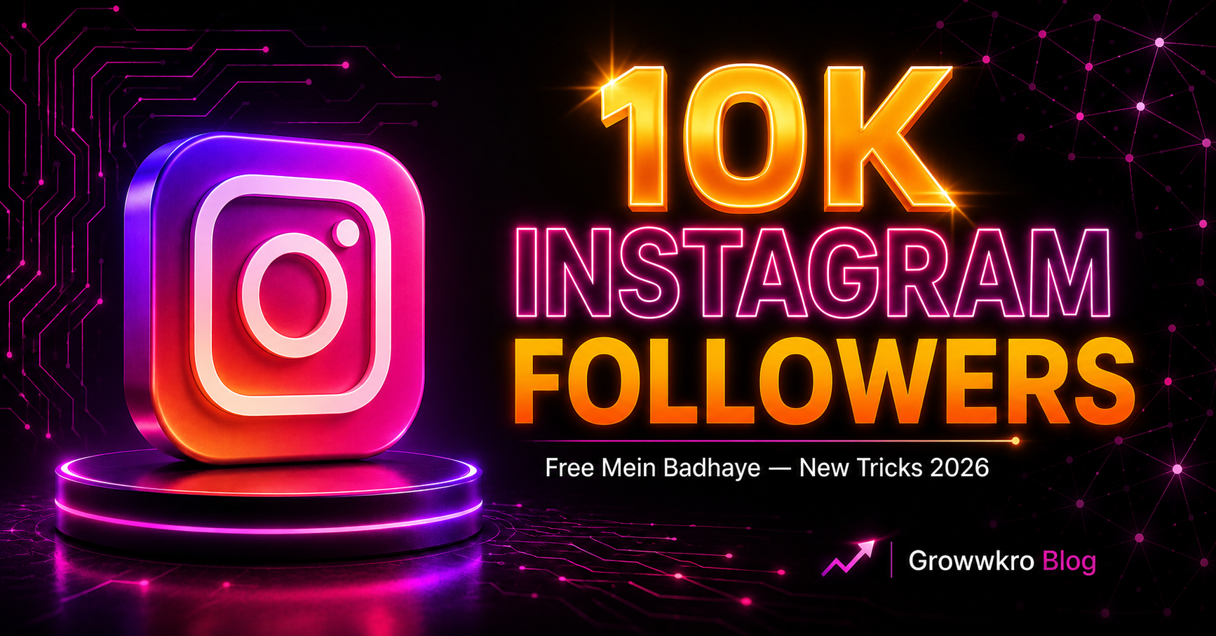 Read more about the article 10K Instagram Followers Free Mein Kaise Badhaye 2026 New Tricks Jo Actually Kaam Karti he